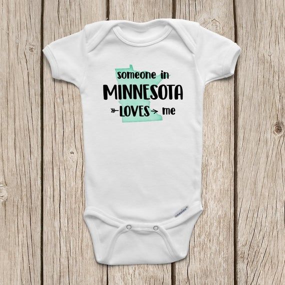 Minnesota Onesie Minnesota Shirt Someone In Minnesota Loves Me Minnesota Baby State Onesie Aunt Onesies Grandma Onesie Newborn Baby Shower Shirt