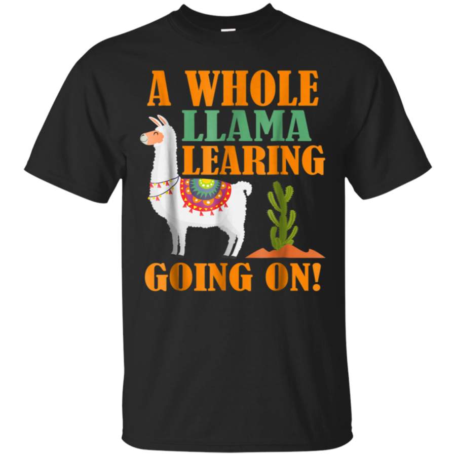 AGR A whole LLAMA Learning going on T-shirt Back to School