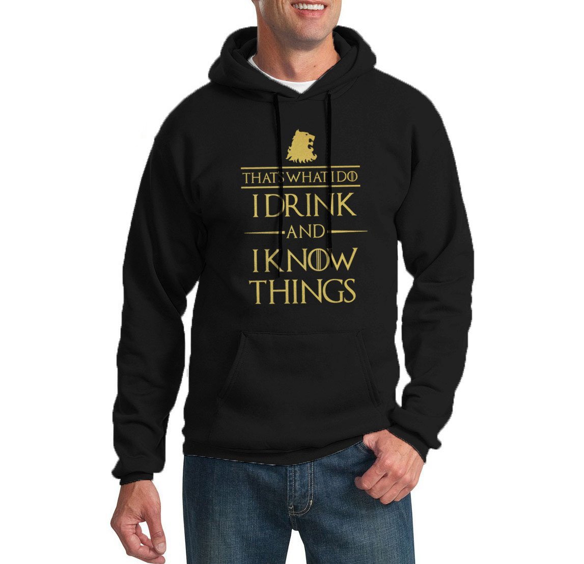 That Is What I Do I Drink And I Know Things Hoodie