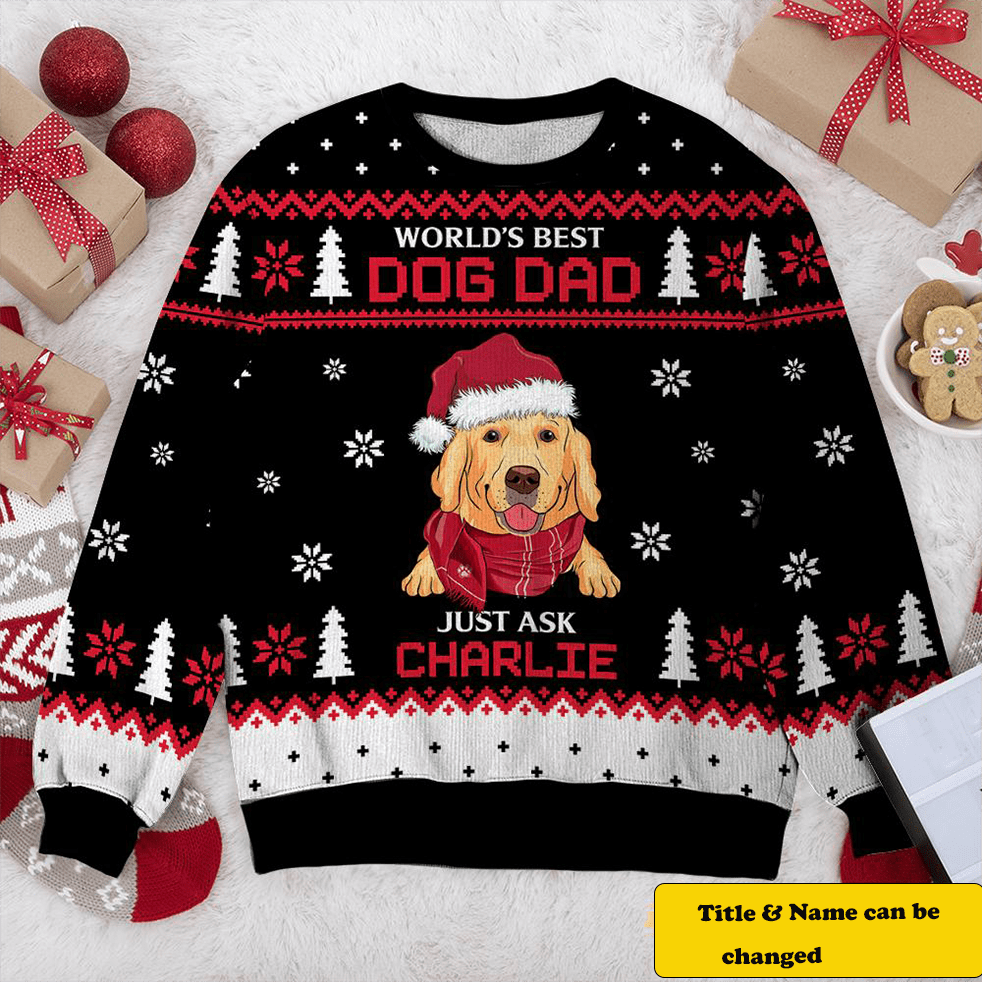 Worlds Best Dog Dad Personalized Custom All Over Print Ugly Christmas Sweater 2023 For Men & Women