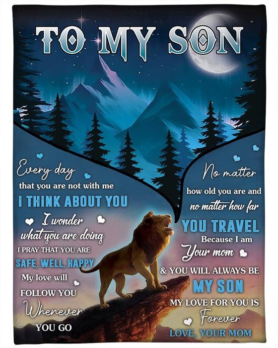 To My Son Every Day That You Are Not With Me I Think About You Lion Blanket