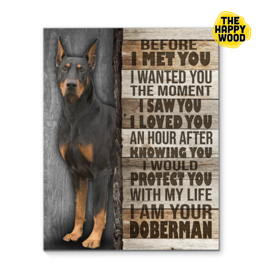 Black Doberman Before I Met You Custom Vertical Canvas Poster For Home Decoration