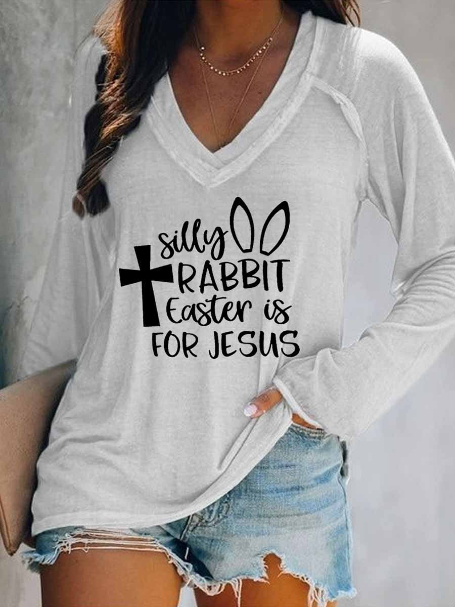 Women Silly Rabbit Easter Is For Jesus Long Sleeve V-Neck T-Shirt