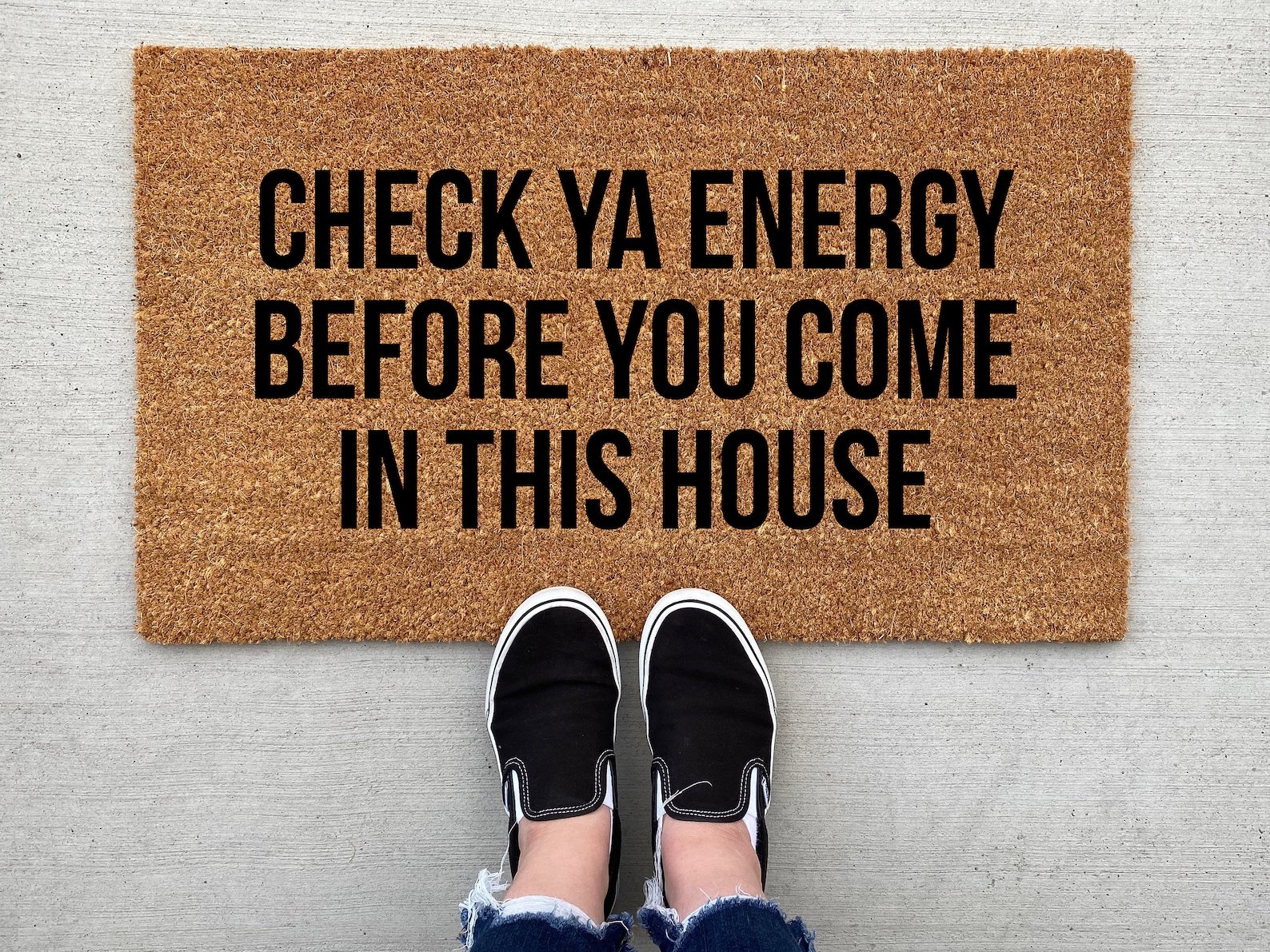 Check Ya Energy Before You Come In This House Doormat, Shoes Door Mat, Personalized Doormat, Funny Doormat, Welcome Mat, Front Doormat