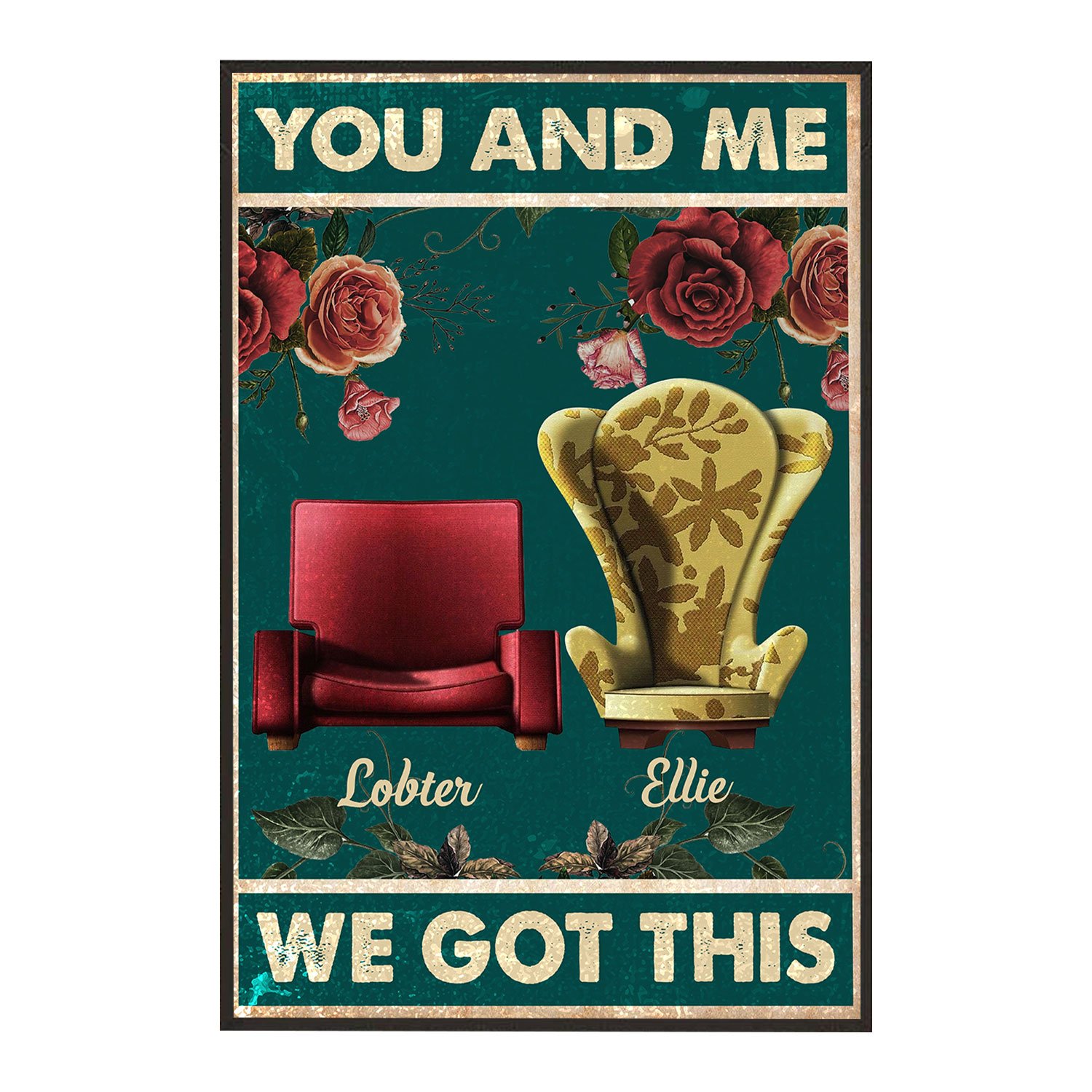 Personalized Wall Art Poster Board Print Valentine Day Gift Ideas For Him Her Men Women Boyfriend Girlfriend Husband Wife Couple – Custom You And Me We Got This HT241274 – PersonalizedWitch