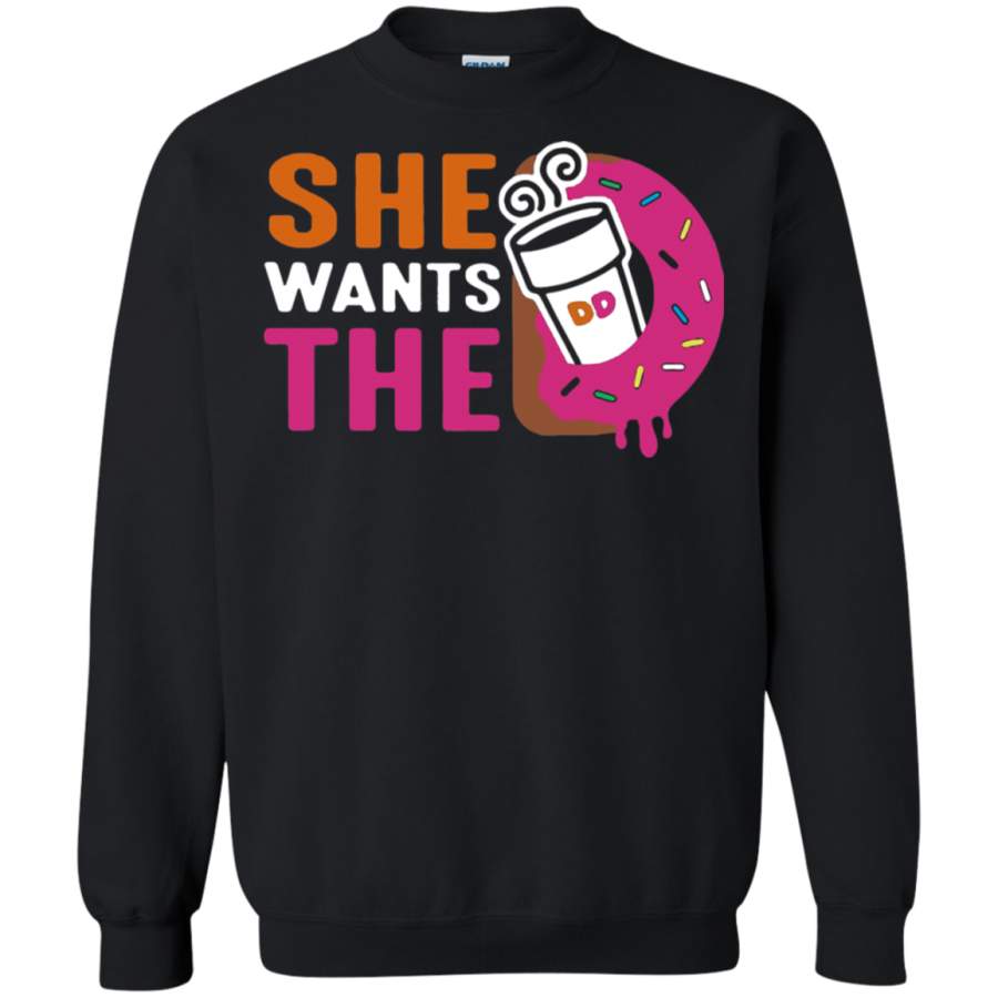 AGR She Wants The D – Dunkin’ Donuts Sweatshirt