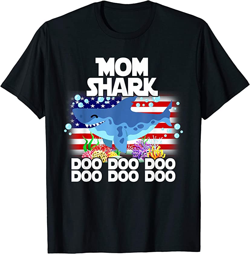 US Flag Mom Shark Doo Doo Doo T-Shirt 4th of July