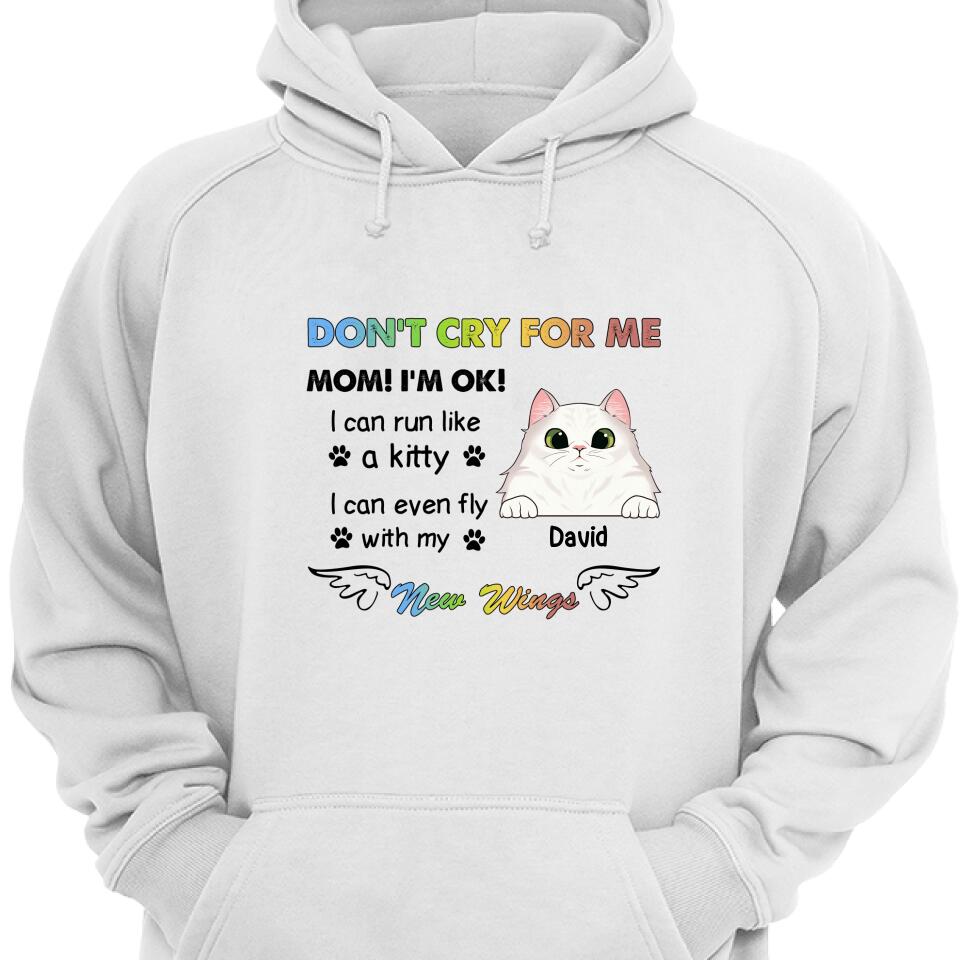 Personalized Cat Memorial Don’T Cry For Me Mom Hoodie – Trending Personalized