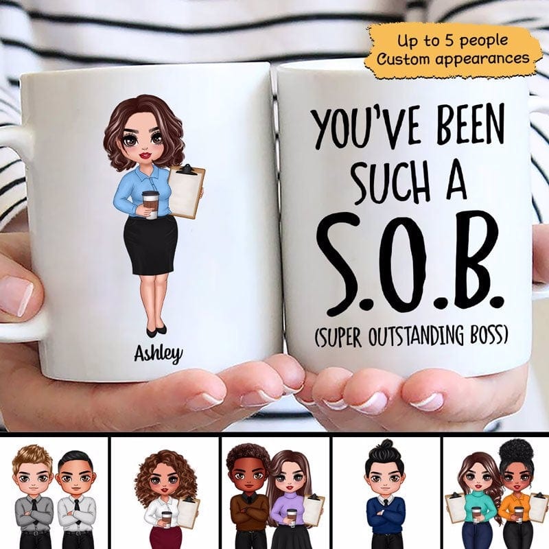 You‘Ve Been Such A Sob Funny Gift For Bosses Personalized Coffee Mug