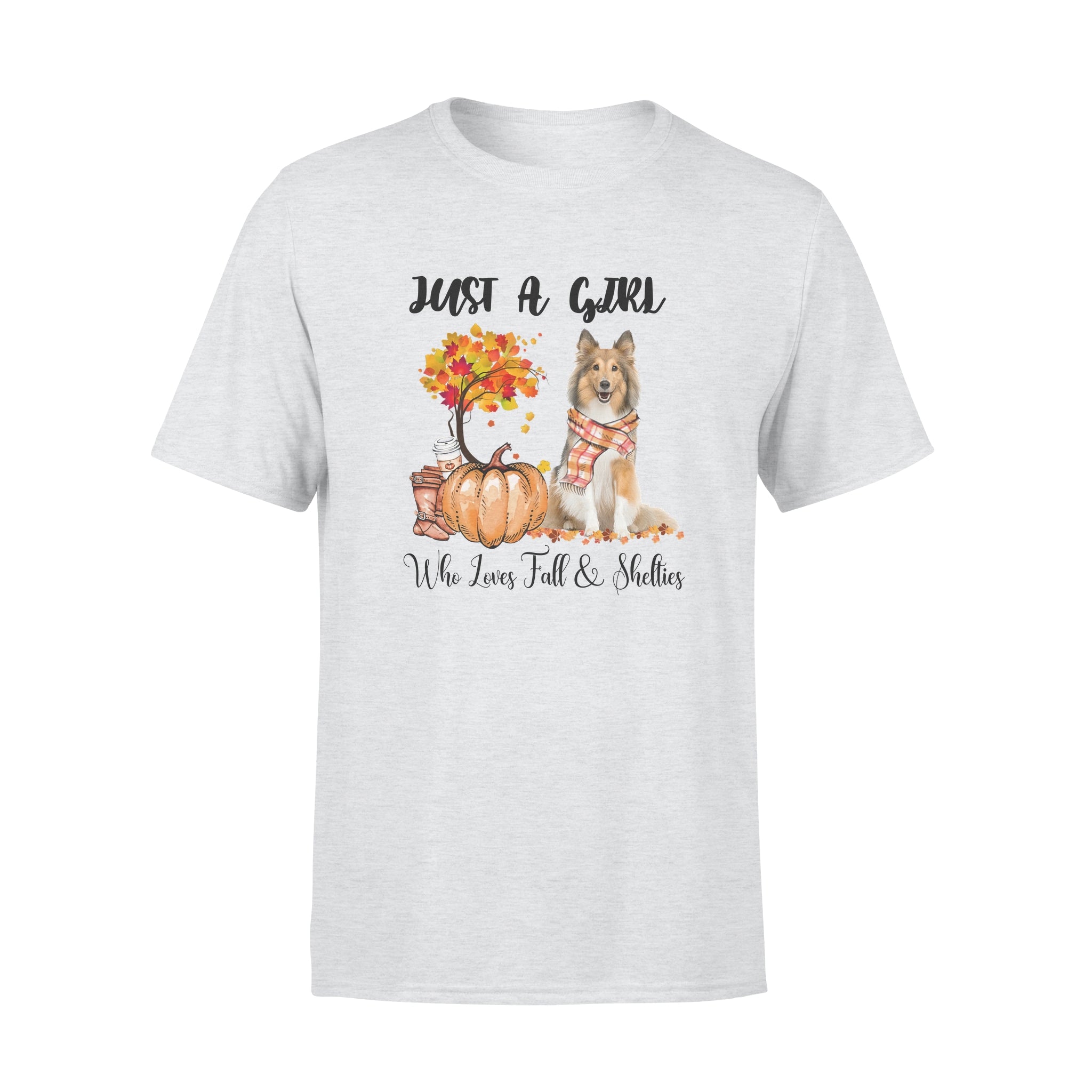 Just A Girl Who Loves Fall & Shelties Pumkin Season Gift – Standard T-shirt