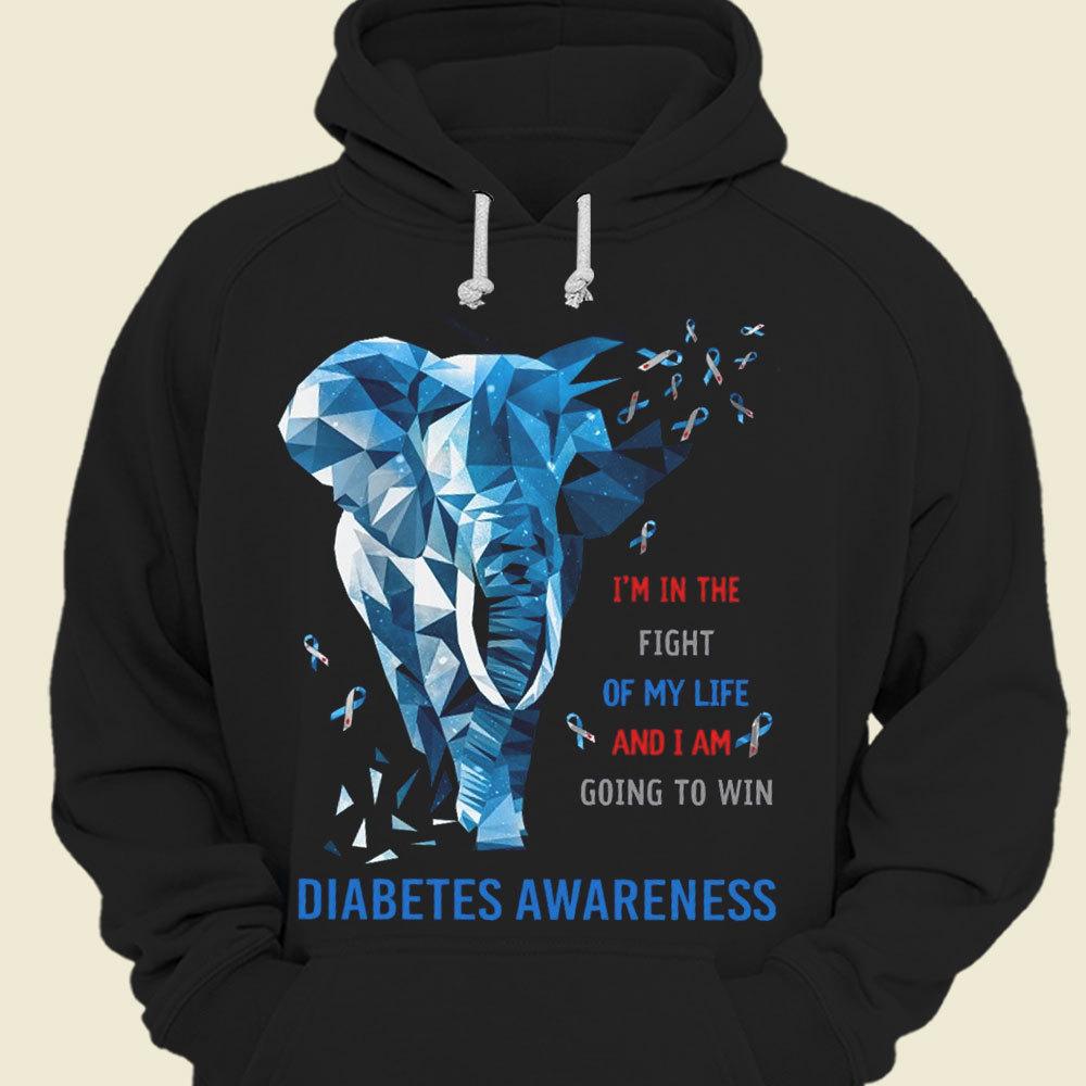 I’M In The Fight Of My Life And I Am Going To Win Elephant Diabetes Hoodie, Shirts