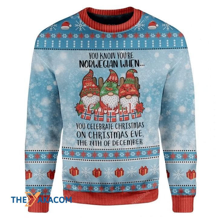 Three Santa Claus You’Re Norwegian When You Celebrate Christmas Gift For Christmas Ugly Christmas Sweater