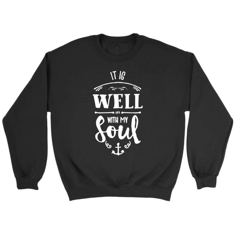 It is well with my soul sweatshirt | Faith sweatshirt