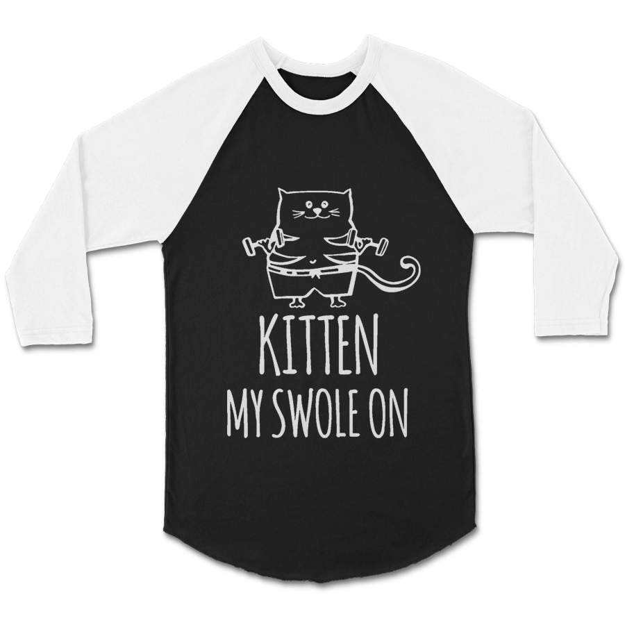 Kitten My Swole On Funny Cat Unisex 3/4 Sleeve Baseball Tee T-Shirt