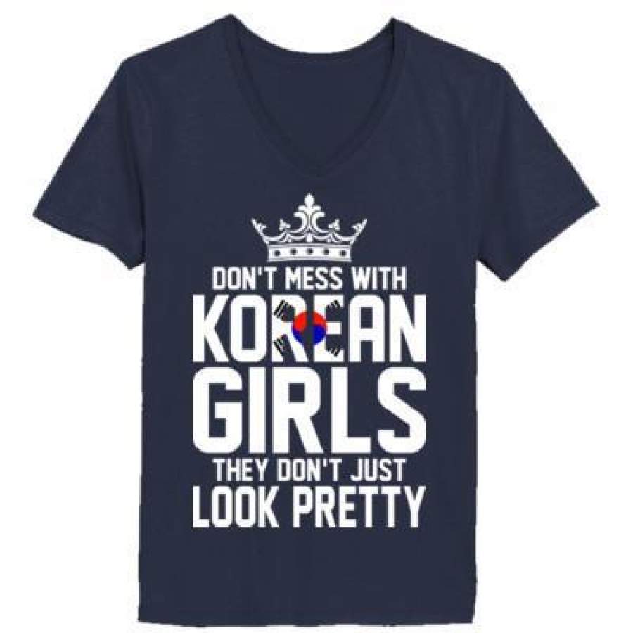 AGR Dont Mess With Korean Girls They Dont Just Look Pretty – Ladies’ V-Neck T-Shirt