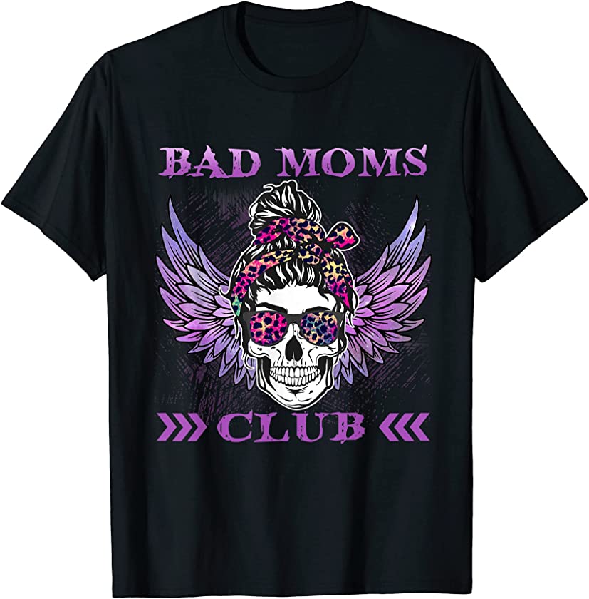 Bad Moms Club Leopard Skull Mom Funny Mom Mother’s Day T-Shirt