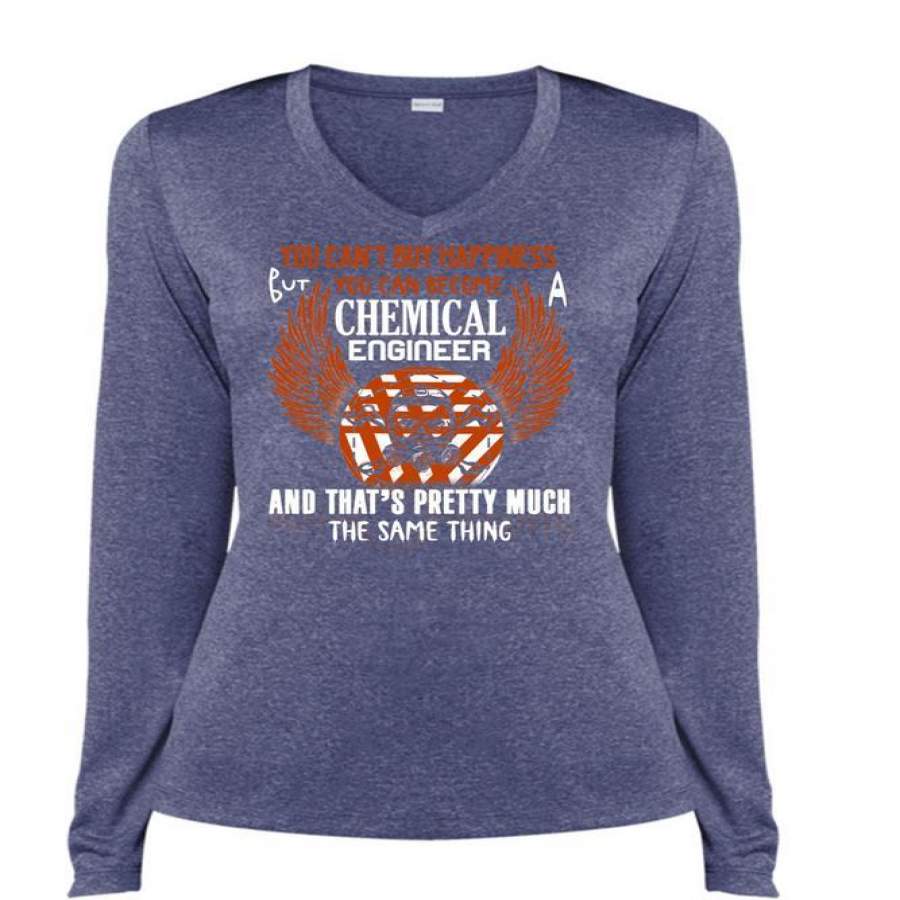 You Can Become Chemical Engineer T Shirt, You Can’t Buy Happiness T Shirt, Cool Shirt (Ladies LS Heather V-Neck)