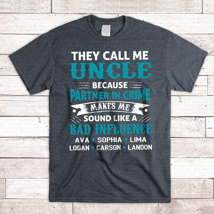 They Call Me Uncle | Personalized T-Shirt