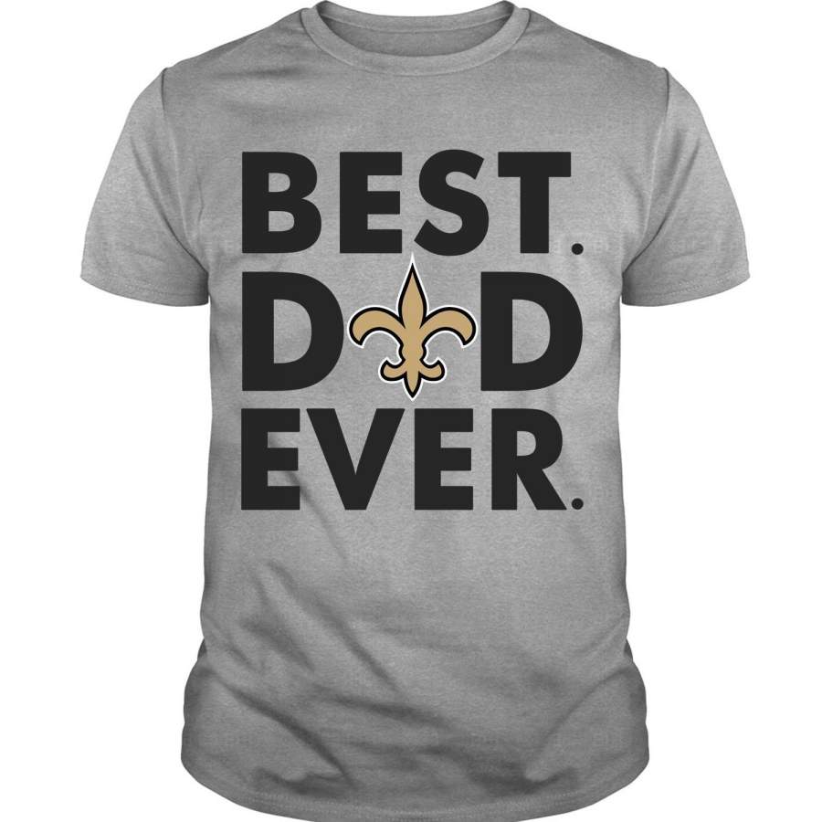 New Orleans Saints Logo T Shirt, Best Dad Ever T Shirt