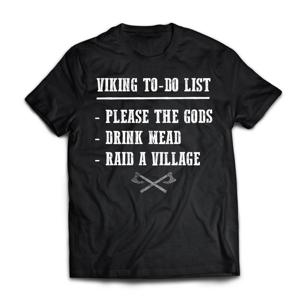 Viking To-Do List Please The Gods Drink Mead Raid A Village For Viking Gift Standard/Premium T-Shirt