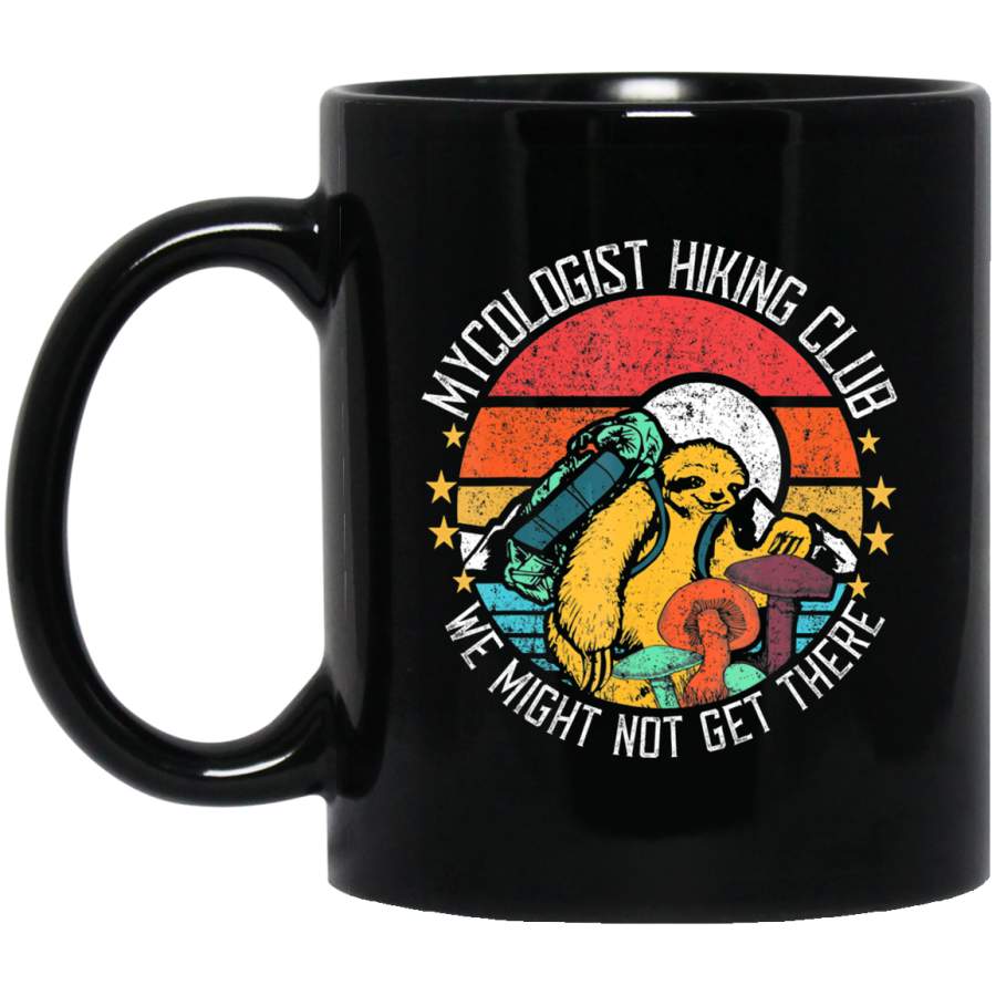 Vintage Mycologist Hiking Sloth Club We Might Not Get There Coffee Mug