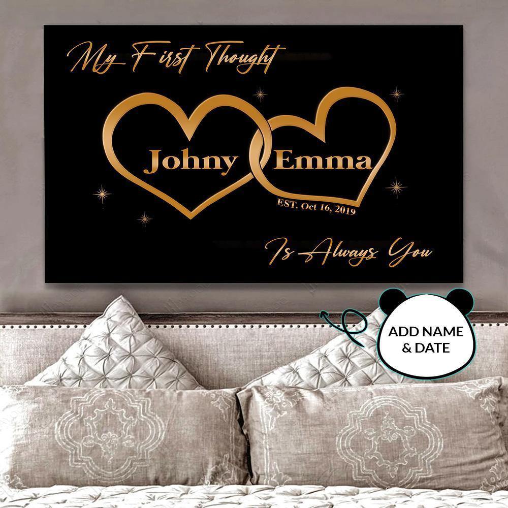 [Personalized Name & Date]  My First Thought Is Always You   – Anniversary Gift For Her For Him, Lovely Gift, Gift For Home Decor – Horizontal Canvas Matte Canvas Wall Art