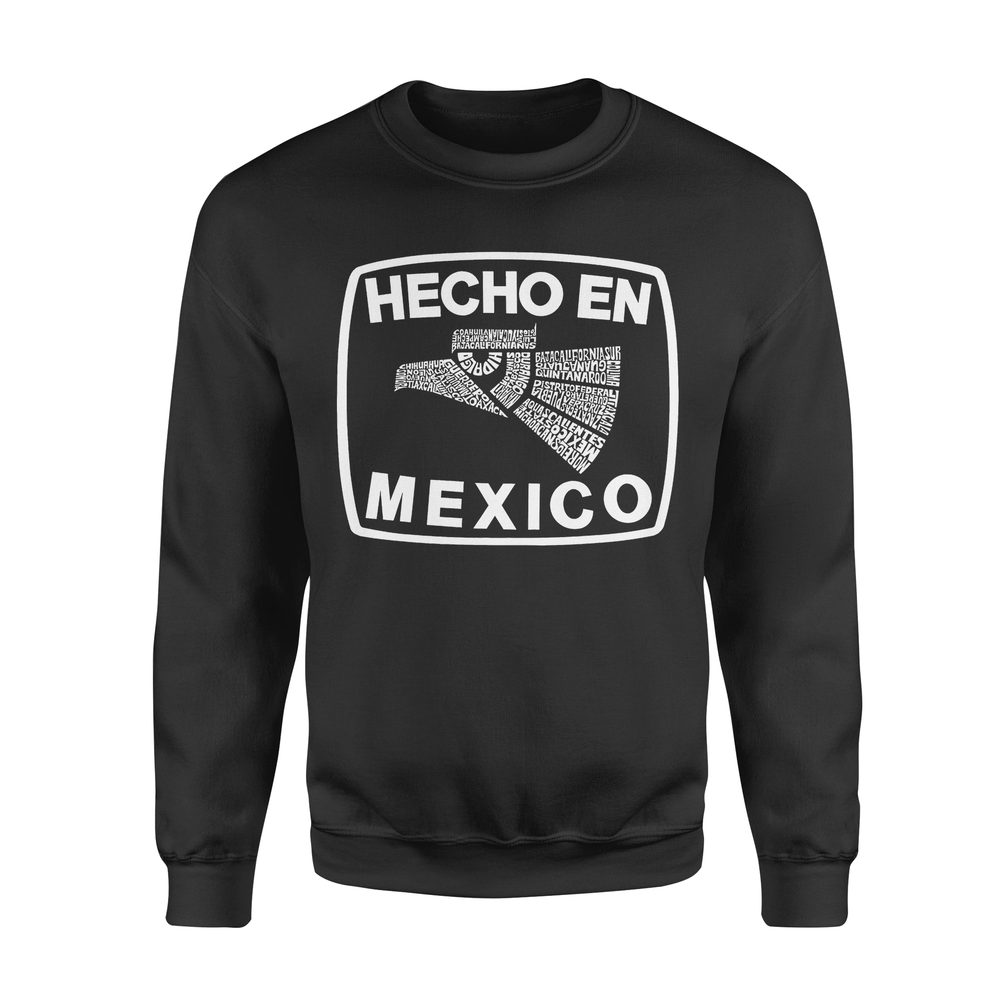 Hecho En Mexico Made In Mexico – Premium Crew Neck Sweatshirt