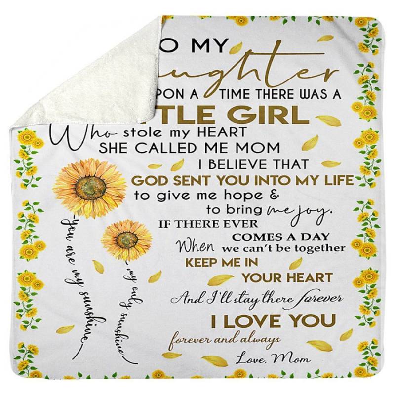 To My Daughter God Sent You Into My Life Gifts From Mom Sherpa Blanket