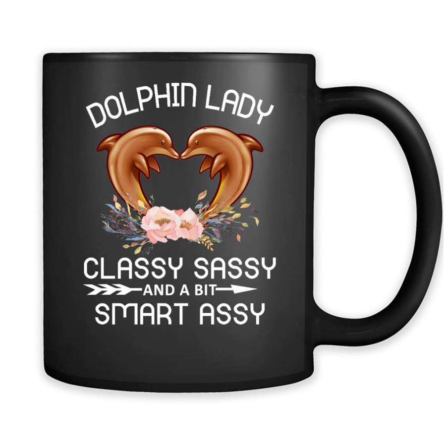 Dolphin Lady Classy Sassy and a Bit Smart Assy – Full-Wrap Coffee Black Mug