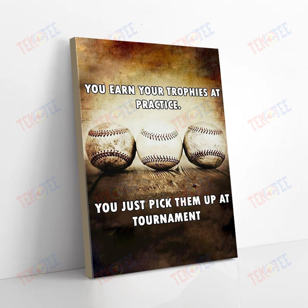 Canvas Painting You Earn Your Trophies At Practice Baseball Vintage Canvas Alluring Home Decor Canvas