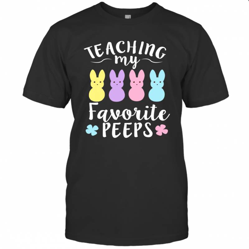 Teacher Teaching My Favorite Peeps Easter Bunny Egg Hunt Shirt