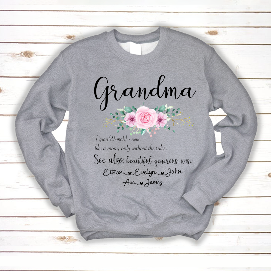 Define Grandma Like A Mom Only Without Rules Sweatshirt