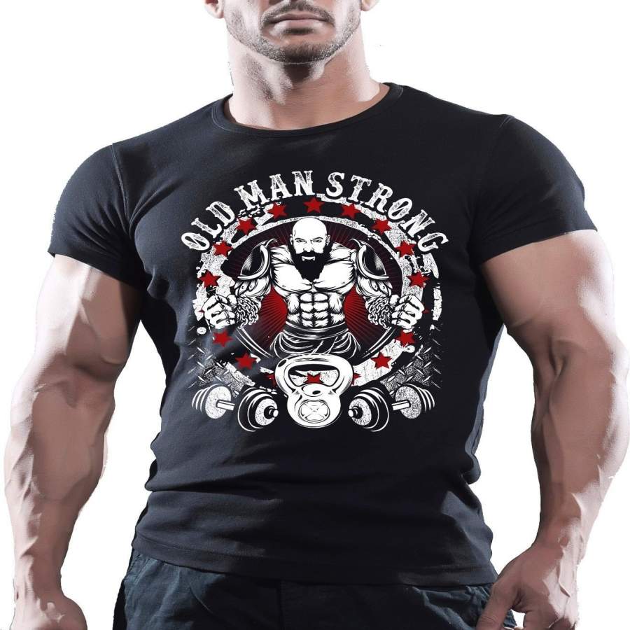 Old Man Strong Mens Gym Motivation T-Shirt Training Top Bodybuilder MMA
