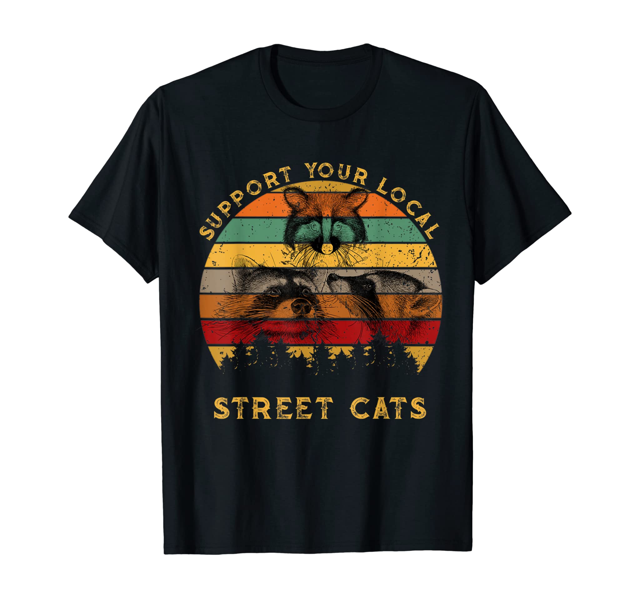 Support Your Local Street Cats shirt Raccoon Lover Gift tee