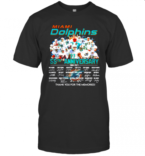 Miami Dolphins 55Th Anniversary 1966 2021 Thank You For The Memories Signatures T-Shirt