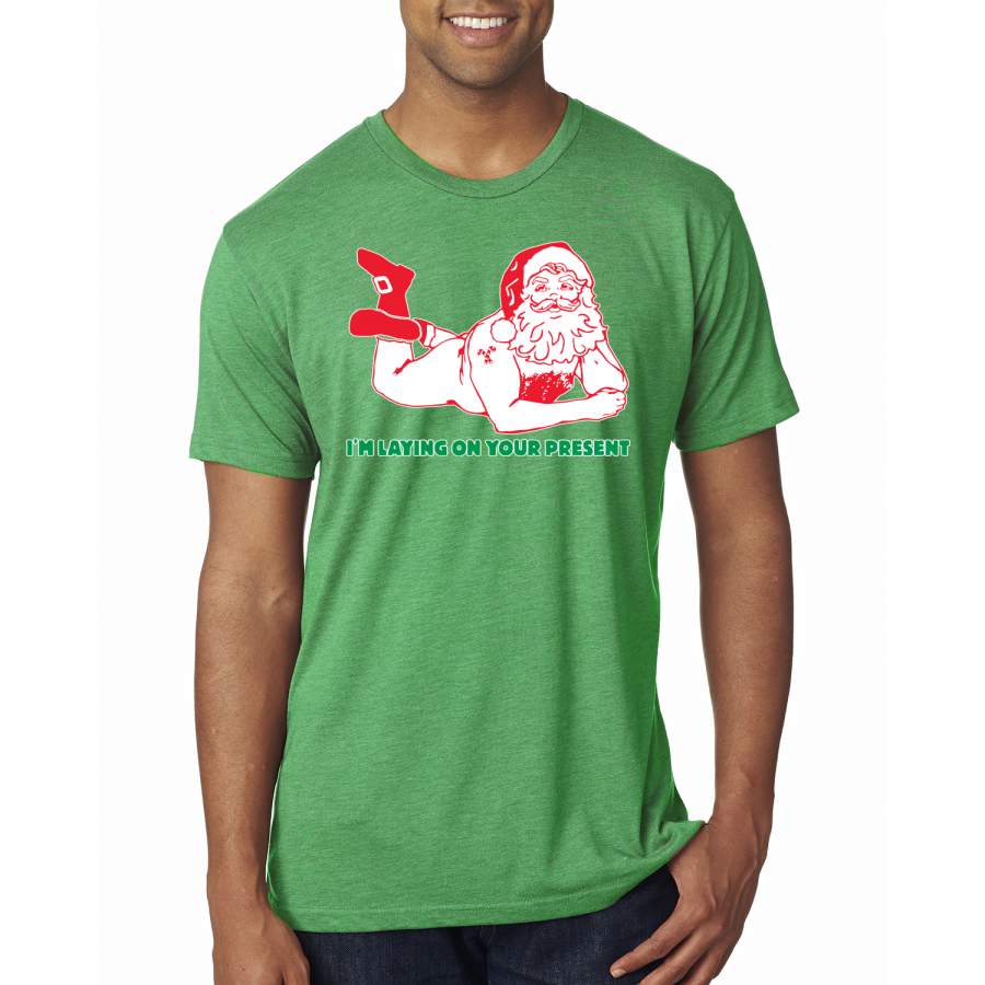 Sexy Santa Im Laying on your Present Ugly Christmas Christmas Mens Premium Tri Blend T-Shirt