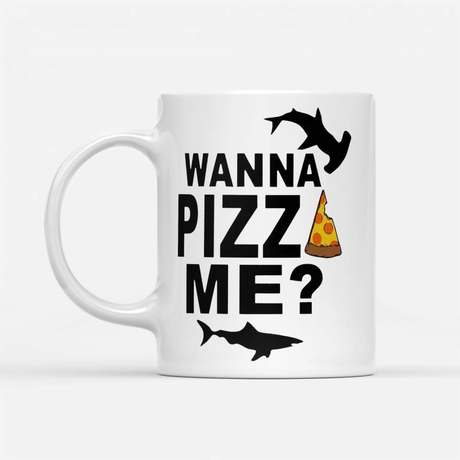 Wanna Pizza Me Shark – White Mug