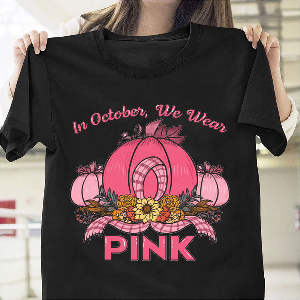 Pumpkin In October We Wear Pink 2D T-Shirt Td