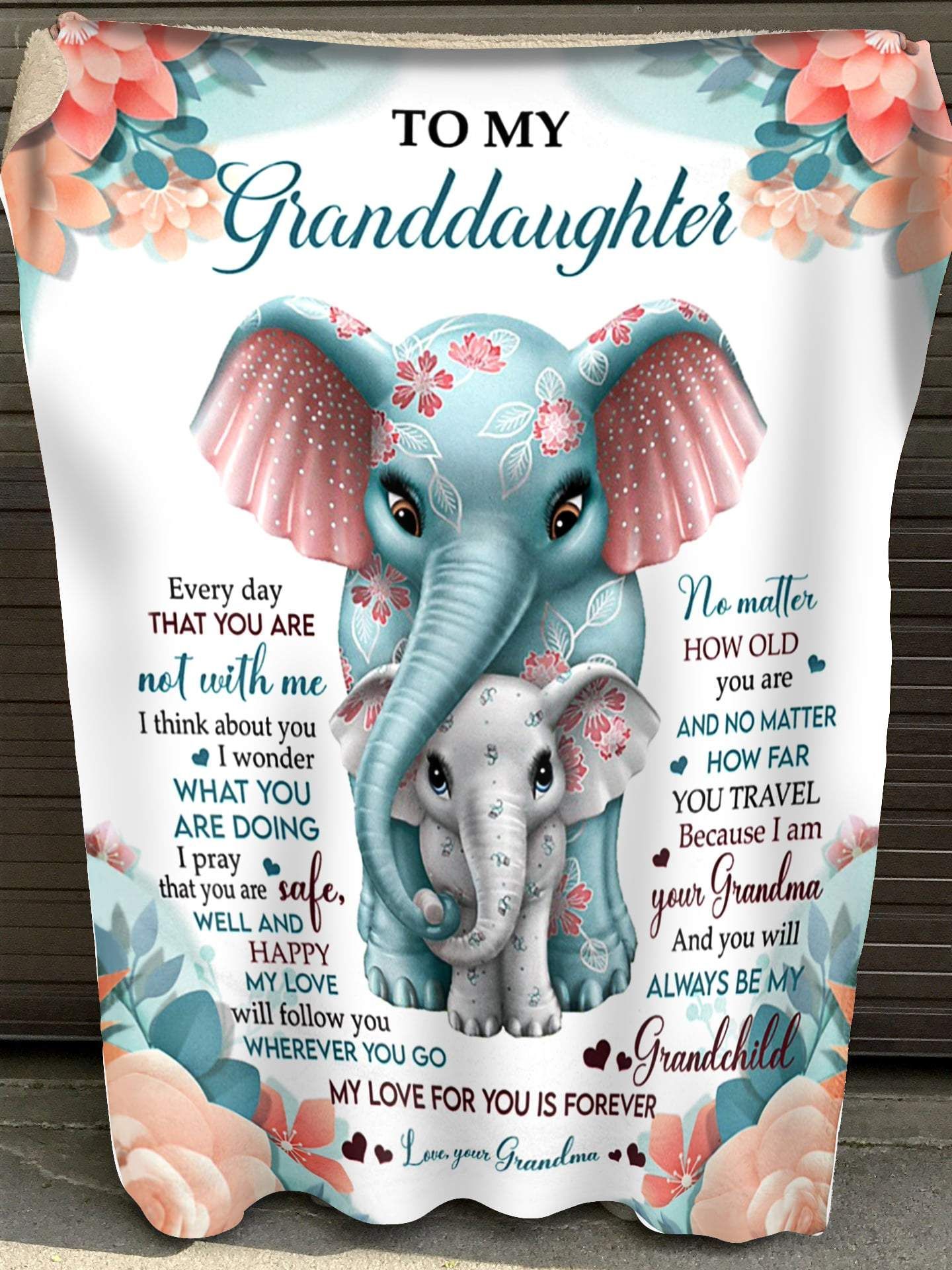 To My Granddaughter Everyday That You Are Not With Me I Think About You – Elephant Blanket