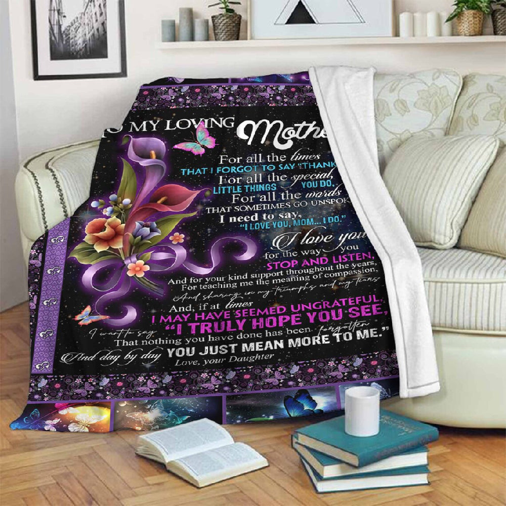 To My Mother Nothing You Have Done Has Been Forgotten Fleece Blanket Gift For Family,Birthday,Parents,Mother,Mom Gift Home Decor Bedding Couch Sofa Soft And Comfy