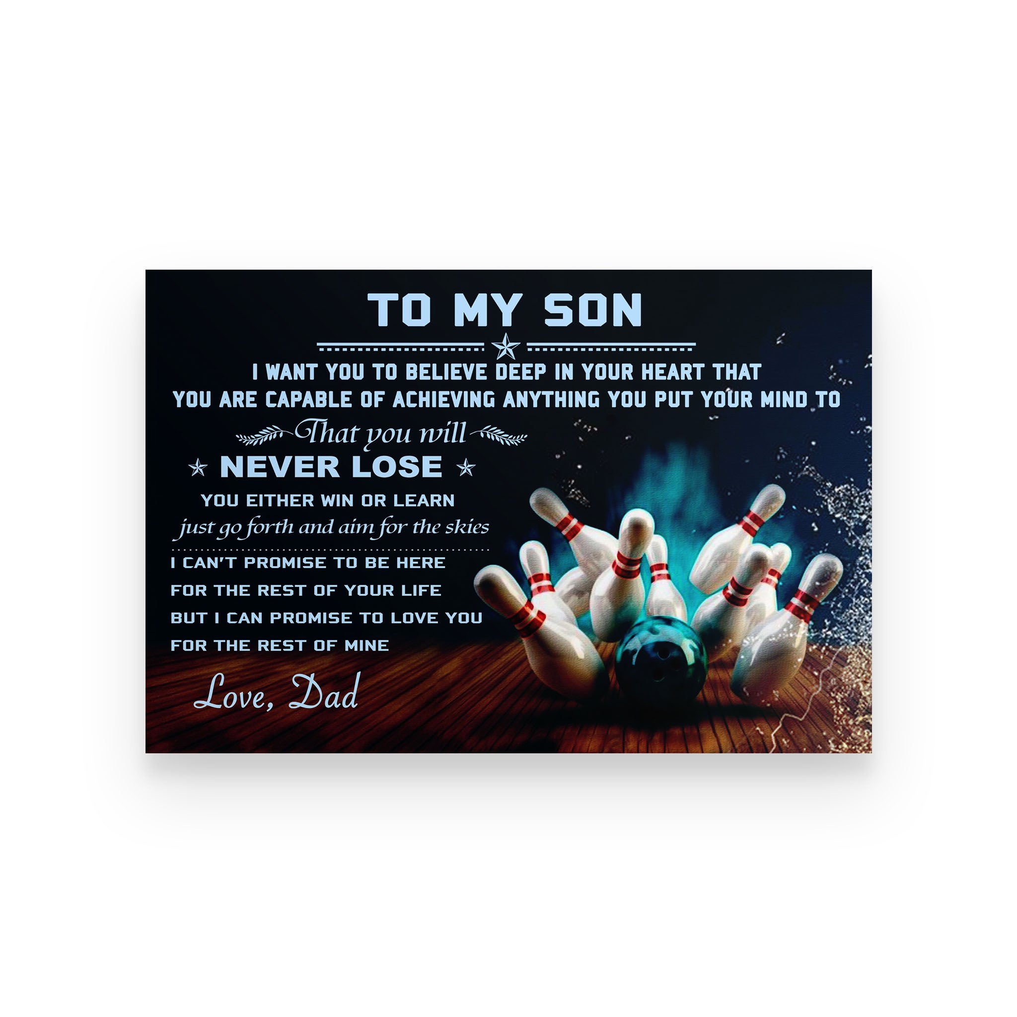 Bowling poster dad to son I want you to believe deep in your heart