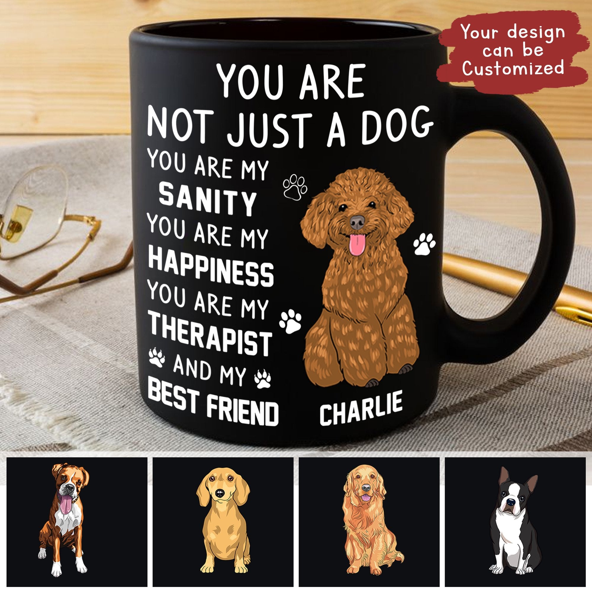 Customized Ceramic Mugs You’Re Not Just A Dog You Are My Best Friend Dog Puppy Love Coffee Mug Ideas