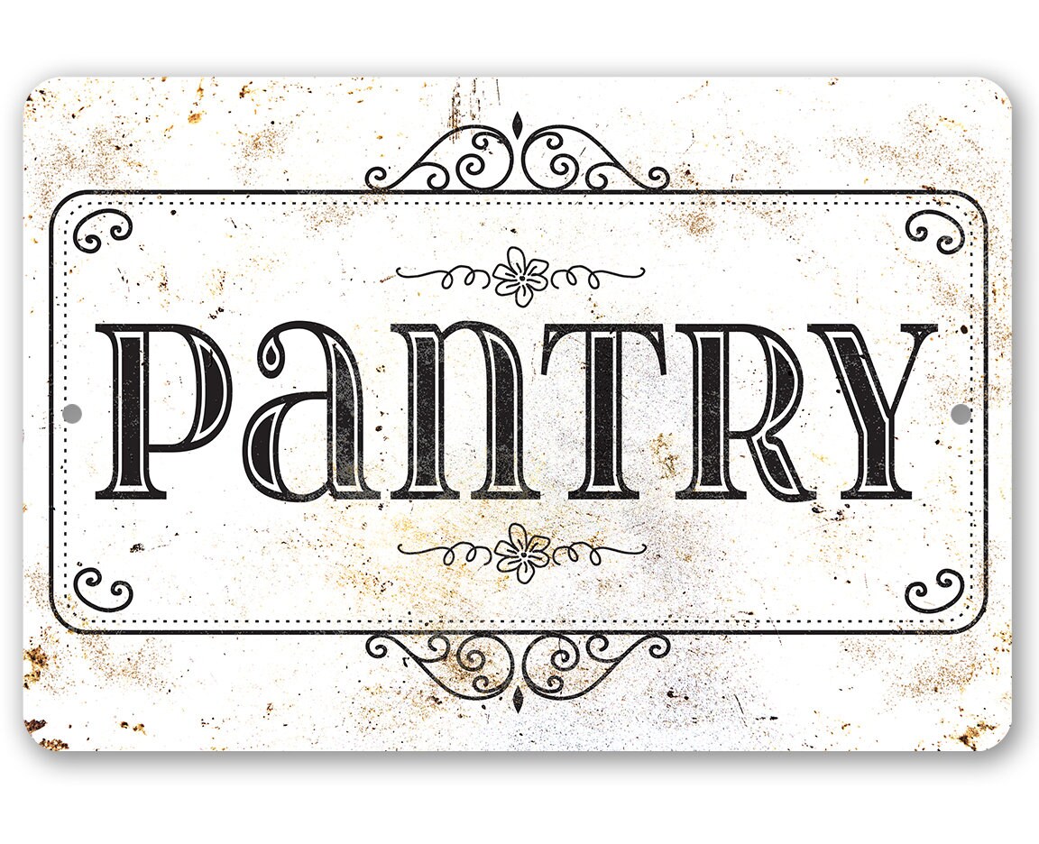 Durable Metal Sign – Pantry – 8″x12″ or 12″x18″ Use Indoor/Outdoor – Classy Pantry Decor