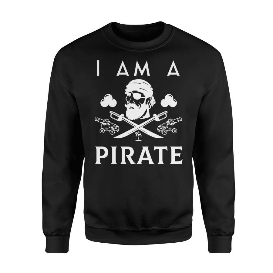 I Am A Pirate Happy Halloween Sweatshirt
