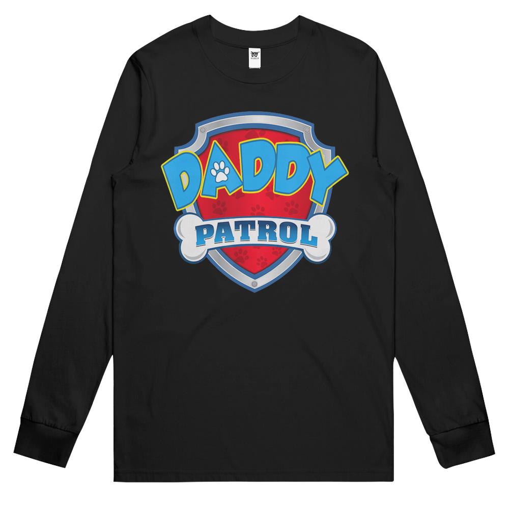 Daddy Patrol Shirt-Dog Mom Dad Funny Gift Birthday Party Long Sleeve T Shirts