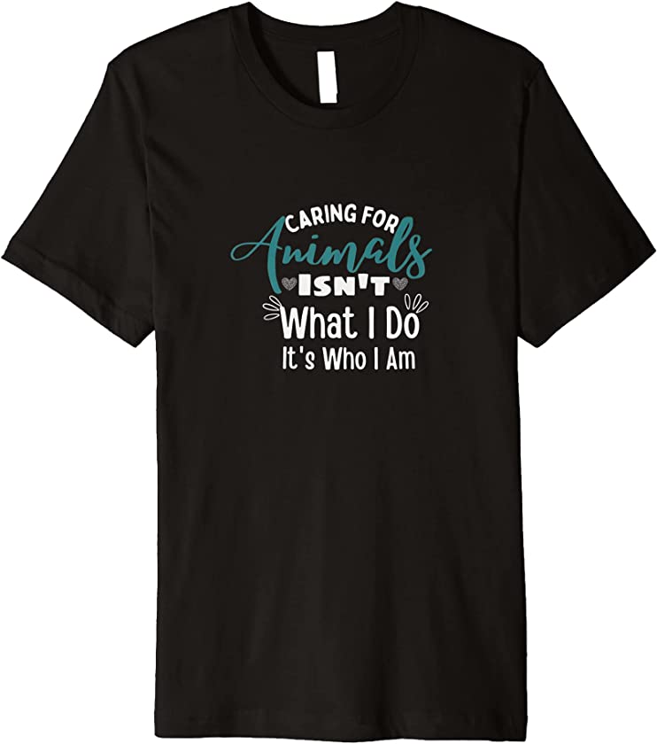 Womens Caring For Animals Funny Dogs Cats Animals Premium T-Shirt