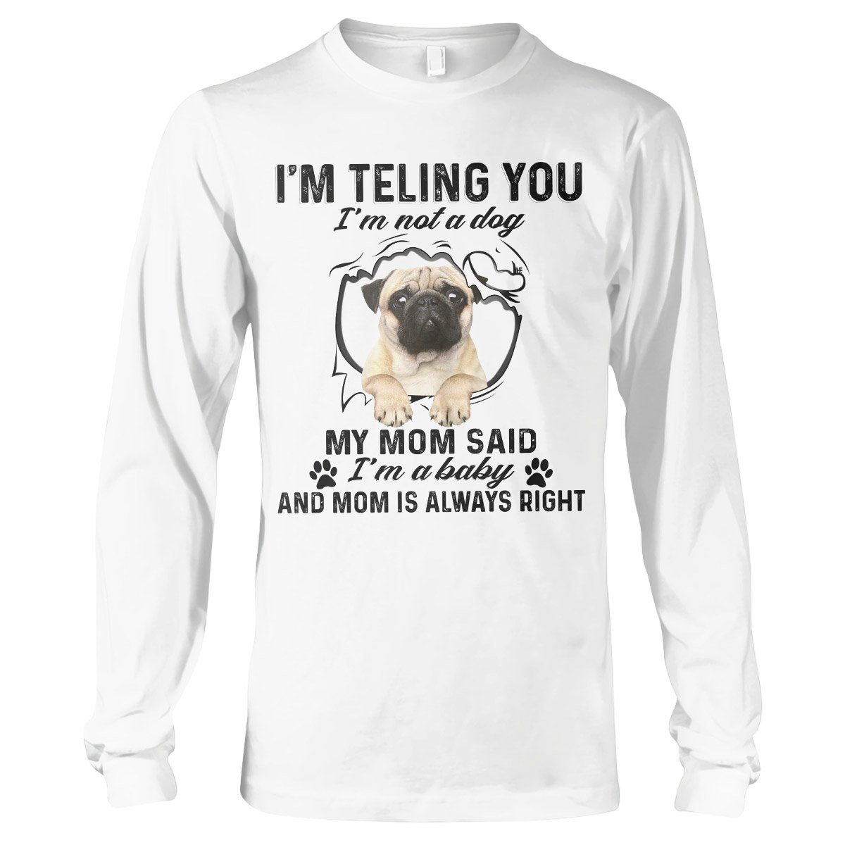 Pug Lovers Shirt 13 Ez01 1009 Long Sleeve T-Shirt