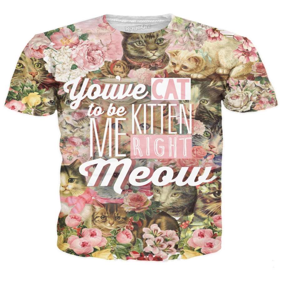 Kitten Me Right Meow T-Shirt