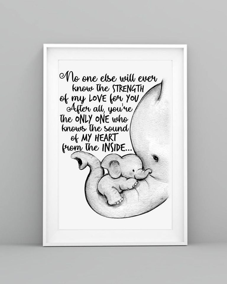 Elephants No One Else Will Ever Know The Strength Of My Love For You Poster/Matte Canvas