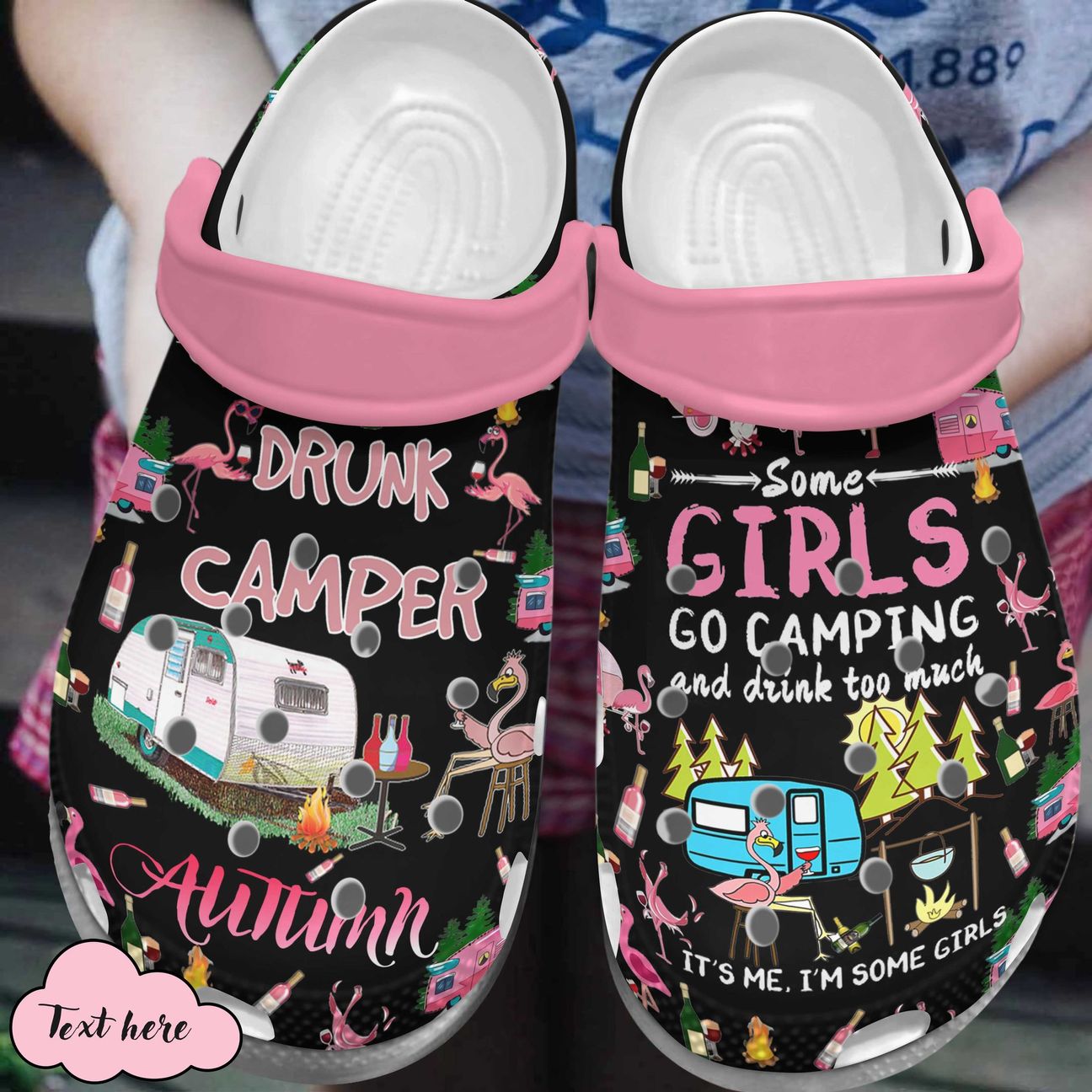 Camping Personalized Clog, Custom Name, Text, Color, Number Fashion Style For Women, Men, Kid, Print 3D Some Girls Go Camping And Drink Too Much